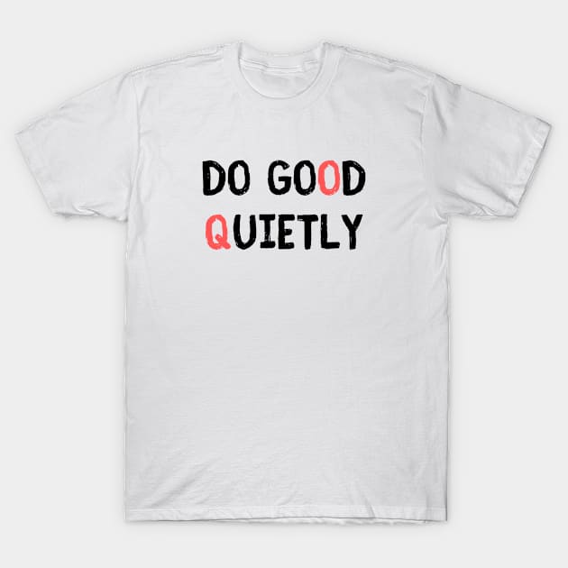 Do good T-Shirt by empathyhomey